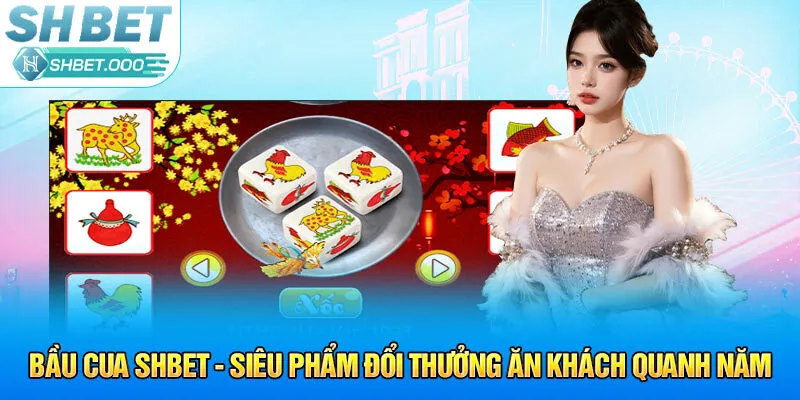 bầu cua shbet