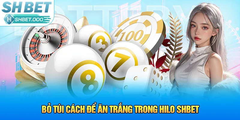 Bỏ túi cách để ăn trắng trong Hilo Shbet