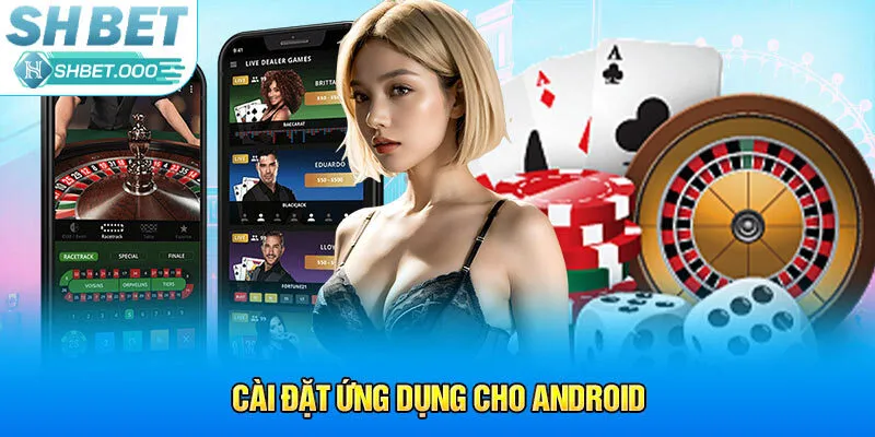 Cài đặt ứng dụng cho Android