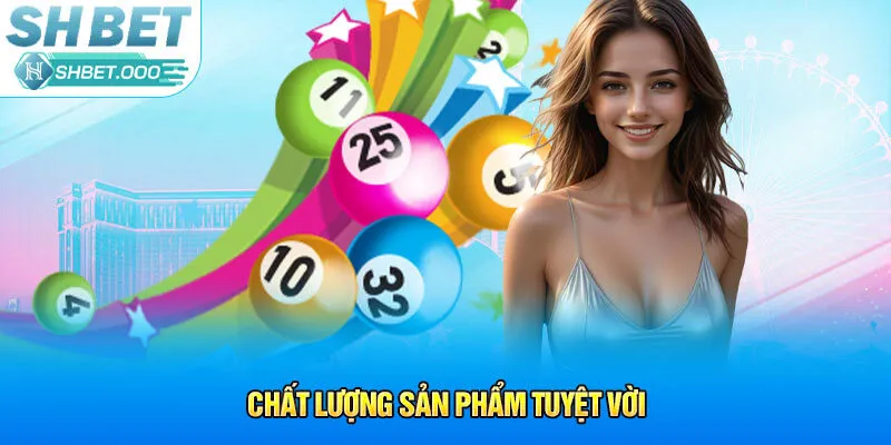 Chất lượng sản phẩm tuyệt vời