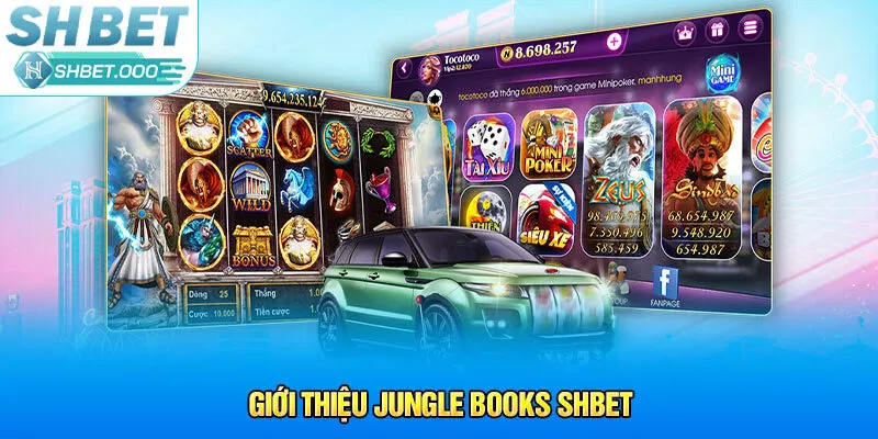 Giới thiệu Jungle Books Shbet