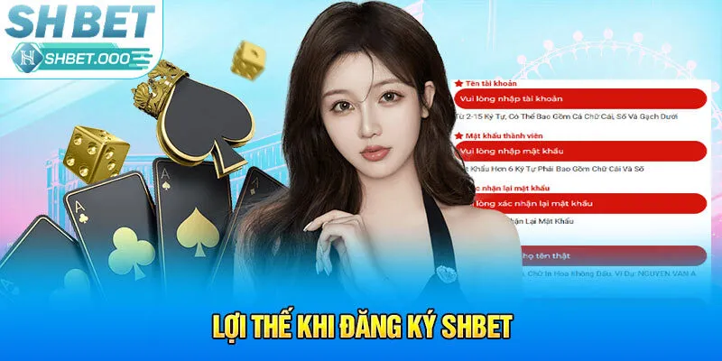 Lợi thế khi đăng ký Shbet