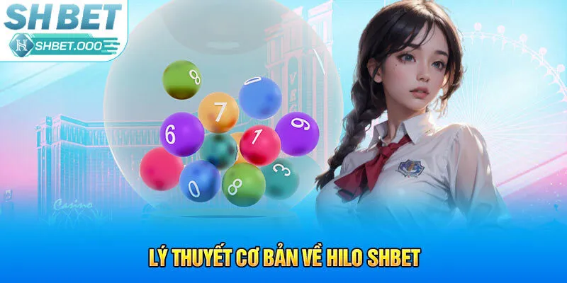 Lý thuyết cơ bản về Hilo Shbet