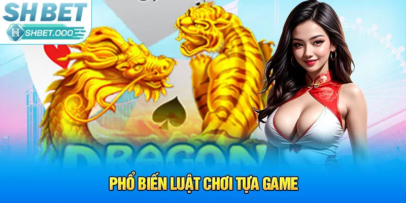 Phổ biến luật chơi tựa game