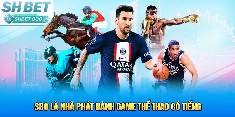 SBO là nhà phát hành game thể thao có tiếng