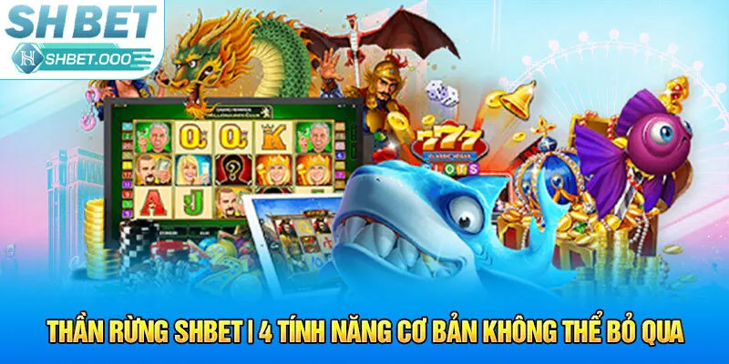 thần rừng shbet