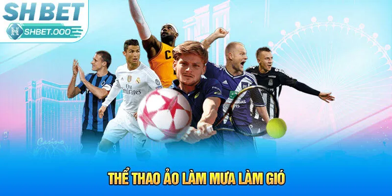 Thể thao ảo làm mưa làm gió