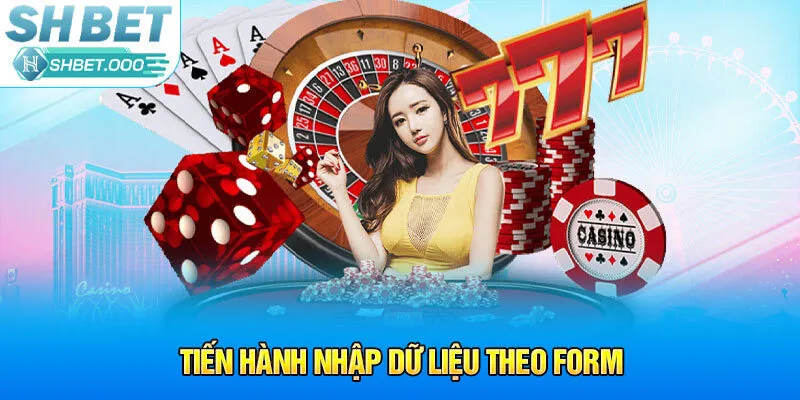 Tiến hành nhập dữ liệu theo form