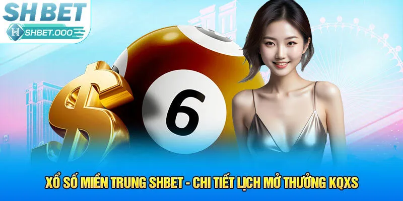 xổ số miền trung shbet